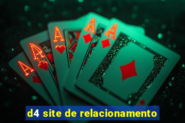 d4 site de relacionamento